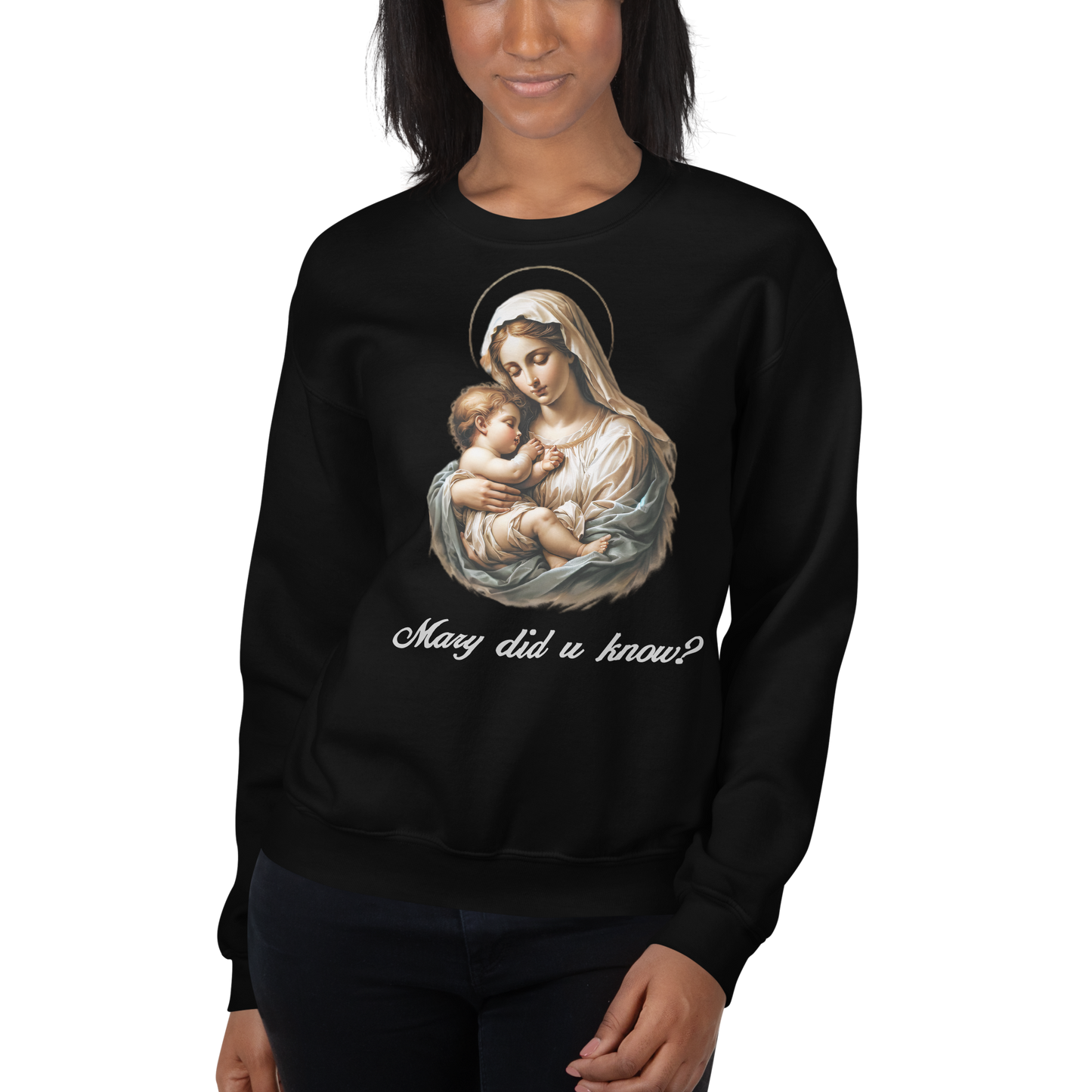 Mary Did You Know Crewneck